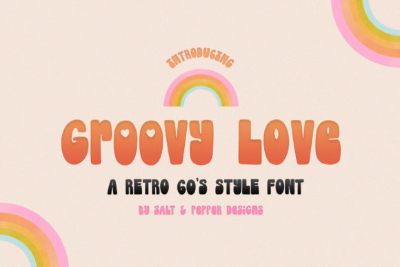 Groovy Love: A Whimsical Display Font That Brings Joy to Brand Design