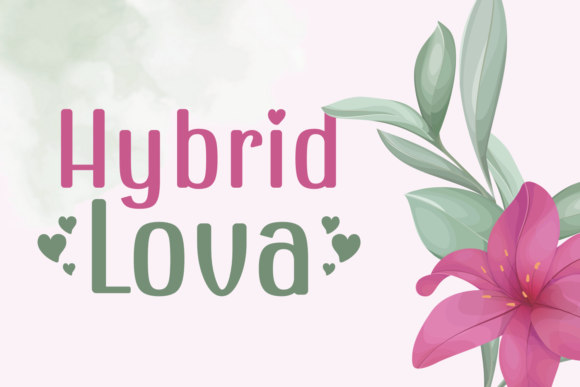 Hybrid Lova: A Romantic Display Font That Elevates Your Small Business Branding