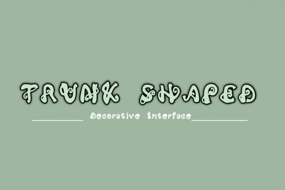 Trunk Shaped Font: A Playful Yet Professional Typeface for Small Business Branding